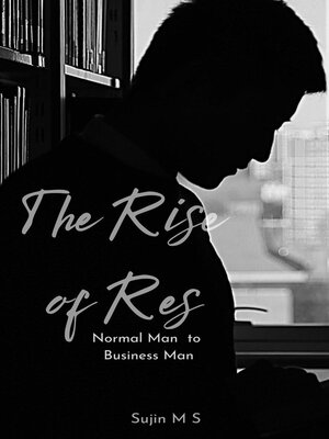 cover image of The the Rise of Res( Normal Man  to  Business Man)